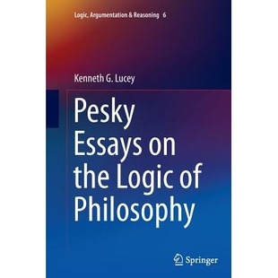 the Logic 预订 Philosophy Essays 9783319375328 Pesky