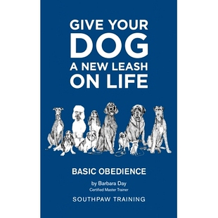 预订 Give Your Dog a New Leash on Life: Basic Obedience SouthPaw Training: 9781649133151