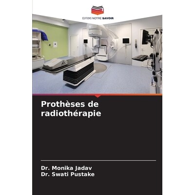 预订 Prothèses de radiothérapie: DE: 9786209208188