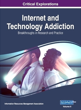 预订 Internet and Technology Addiction: Breakthroughs in Research and Practice, VOL 2: 9781668431177