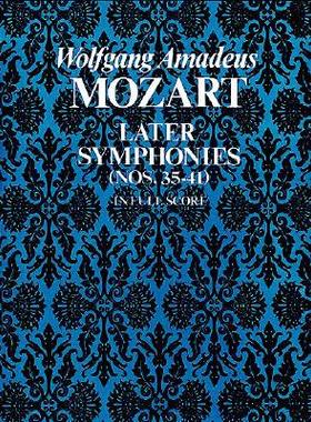 【预订】Later Symphonies: Nos. 35-41 in Full Score