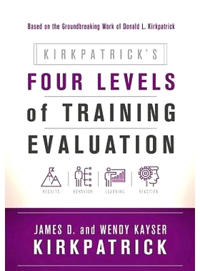 预订 KIRKPATRICK’S FOUR LEVELS OF TRAINING EVALUATION 培训评估的四个层次: 9781607280088