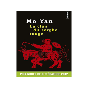 红高粱 Le clan du sorgho rouge 莫言 诺贝尔文学奖得主 法语原版 汉学家 尚德兰译作 Chantal Chen-Andro 中国文学小说法译本
