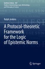 [预订]A Protocol-Theoretic Framework for the Logic of Epistemic Norms 9783031085994