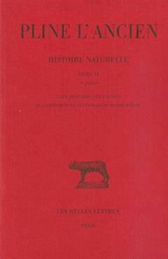 [预订]Histoire naturelle. Livre VI, 4e partie : l’Asie africaine sauf l’Egypte, les dimensions et les  9782251014500
