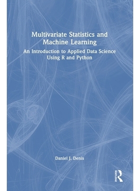 预订 Multivariate Statistics and Machine Learning: An Introduction to Applied Data Science Using R and Python: 978103245