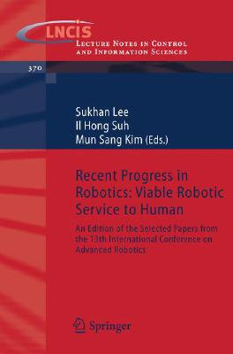 【预订】Recent Progress in Robotics: Viable Robotic Service to Human
