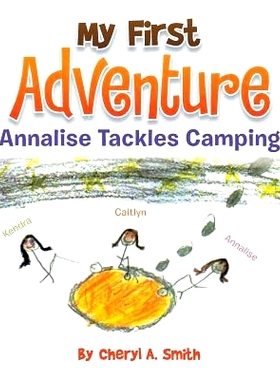 预订 My First Adventure: Analise Tackles Camping: 9781493152322