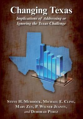 [预订]Changing Texas: Implications of Addressing or Ignoring the Texas Challenge 9781623491598