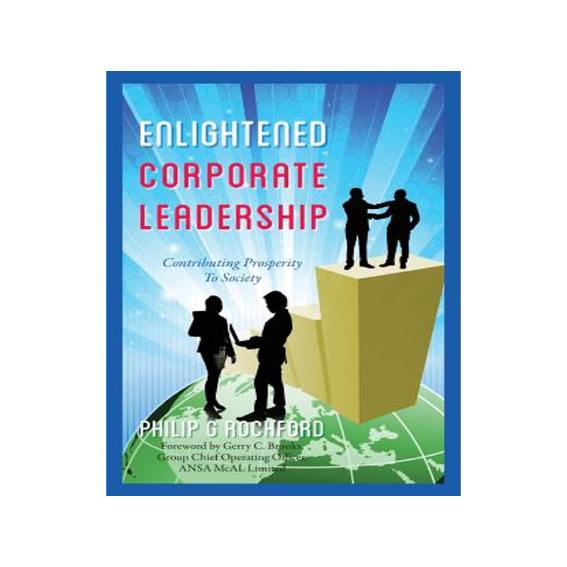 预订 Enlightened Corporate Leadership: Contributing Prosperity To Society