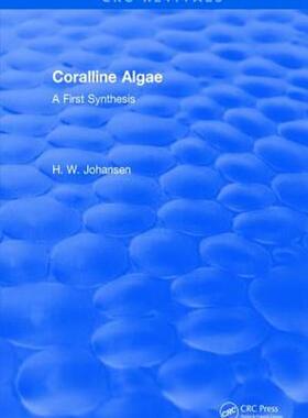 [预订]Coralline Algae: A First Synthesis 9781315891828