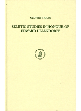 预订 Semitic Studies in Honour of Edward Ullendorff 闪族研究：纪念E·乌伦多夫: 9789004148345