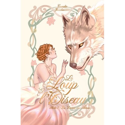 预订 Le Loup et l’Oiseau Acte 1: La Danse des Âmes: Une romantasy sombre, envoûtante et bouleversante sur l’amour, l