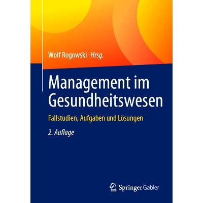 预订 Management im Gesundheitswesen: Fallstudien, Aufgaben und Lösungen: 9783658396381