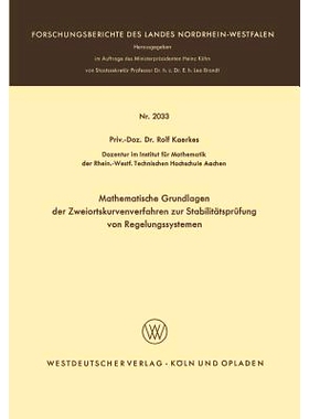 预订 Mathematische Grundlagen der Zweiortskurvenverfahren zur Stabilitätsprüfung von Regelungssystemen: 9783663063773