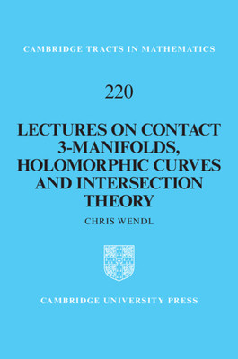 【预订】Lectures on Contact 3-Manifolds, Holomorphic Curves and Intersection Theory