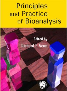 【预订】Principles and Practice of Bioanalysis