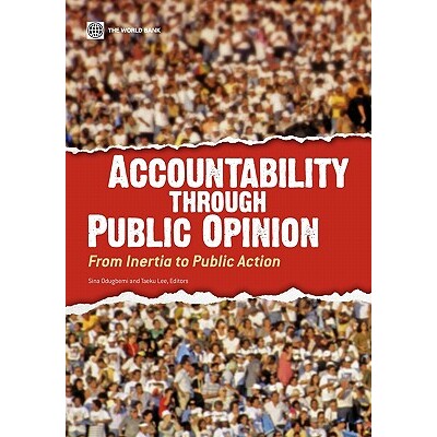 预订 Accountability Through Public Opinion: From Inertia to Public Action 通过舆论的惯性公共行动的责任: 9780821385050