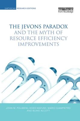 预订 The Jevons Paradox and the Myth of Resource Efficiency Improvements