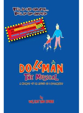 预订 Dollman the Musical with Secret Insert for Bankers: A Memoir of an Artist as a Dollmaker: 9781499253474
