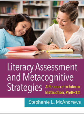 【预订】Literacy Assessment and Metacognitive Strategies