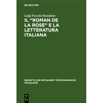 预订 Il “Roman de la rose” e la letteratura italiana: 9783112323854