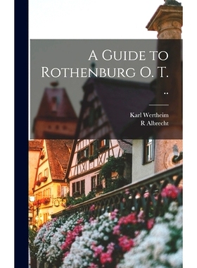 预订 A Guide to Rothenburg o. T. ..: 9781019182963