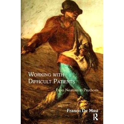 From Neurosis to Psychosis