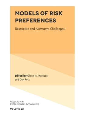 预订 Models of Risk Preferences: Descriptive and Normative Challenges 风险偏好模型：描述性和规范性挑战: 9781837972692
