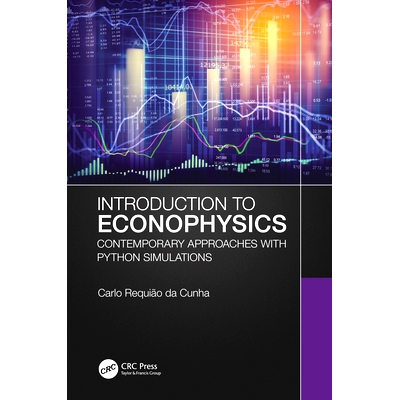 预订 Introduction to Econophysics: Contemporary Approaches with Python Simulations 经济物理学导论：使用 Python 模拟的现