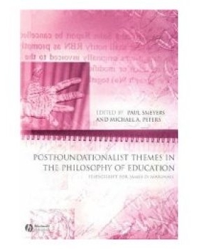 预订 Postfoundationalist Themes In The Philosophy Of Education 教育哲学后基础论主题：James D. Marshall纪念文集: 97814051