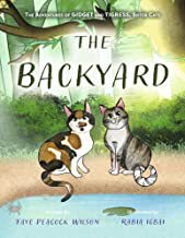 【预订】The Backyard: The Adventures of Gidget and Tigress, Sister Cats 9781667871622