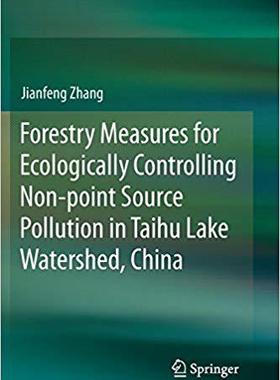 【预售】Forestry Measures for Ecologically Controlling Non-Point Source Pollution in Taihu Lake Watershed, China