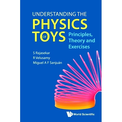 预订 Understanding the Physics of Toys: Principles, Theory and Exercises 认识玩具中的物理：原理、理论和练习: 97898112932