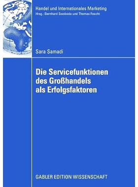 预订 Die Servicefunktionen des Großhandels als Erfolgsfaktoren: Eine empirische Analyse basierend auf einer Weiterentwi