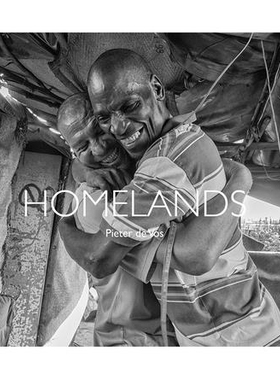 预订 Homelands: Life on the Edge of the South African Dream 家园：生活在南非梦想的边缘: 9781942084624