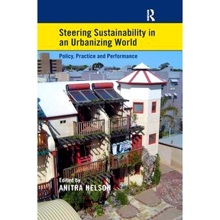Policy Steering Urbanising 预订 Practice 指导城市化世界可持续性：政策 Performance Sustainability 实践 and World