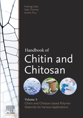 【预订】Handbook of Chitin and Chitosan: Volume 3: Chitin- And Chitosan-Based Polymer Materials for Various Applic...