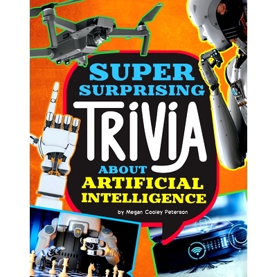 预订 Super Surprising Trivia about Artificial Intelligence: 9781669050292