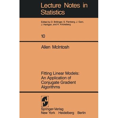 预订 Fitting Linear Models An Application of Conjugate Gradient Algorithms 9780387907468