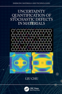 【预订】Uncertainty Quantification of Stochastic Defects in Materials 9781032128733