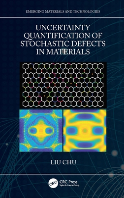 【预订】Uncertainty Quantification of Stochastic Defects in Materials 9781032128733