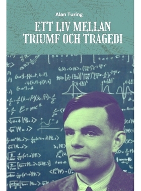 预订 Alan Turing: Ett liv mellan triumf och tragedi: 9798339148173