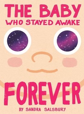 预订 The Baby Who Stayed Awake Forever 不肯睡觉的宝宝: 9780593805879