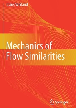 【预订】Mechanics of Flow Similarities 9783030429324
