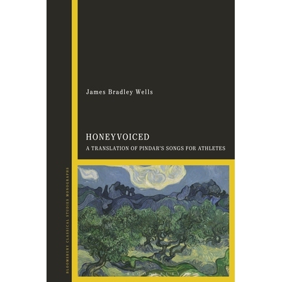 预订 HoneyVoiced: A Translation of Pindar’s Songs for Athletes 蜜音：品达运动员歌曲翻译: 9781350226449