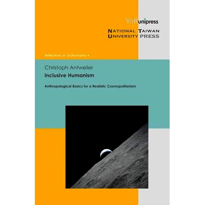 预订 Inclusive Humanism: Anthropological Basics for a Realistic Cosmopolitanism 包容性人文主义：现实主义世界主义的人类学
