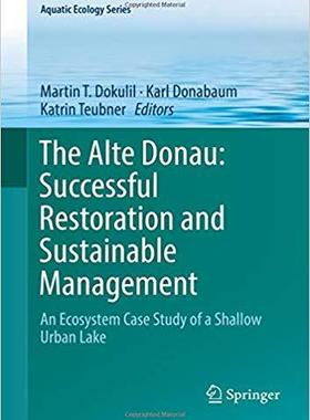 【预售】The Alte Donau: Successful Restoration and Sustainable Management