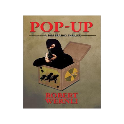 [预订]Pop-Up: A Sam Brashly Thriller 9781504954969