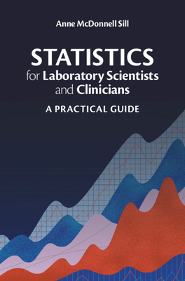 【预订】Statistics for Laboratory Scientists and Clinicians
